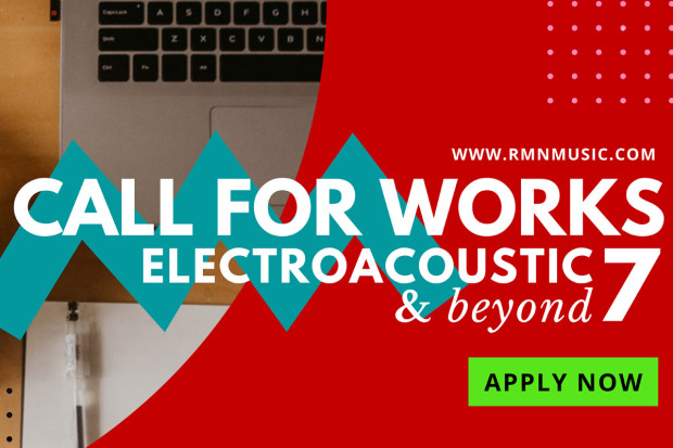RMN Classical: CALL FOR ELECTROACOUSTIC WORKS 2022
