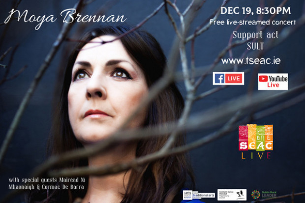 Moya Brennan, live from the Séamus Ennis Arts Centre, with special guests Mairéad Ní Mhaonaigh, Cormac De Barra &amp; Sult