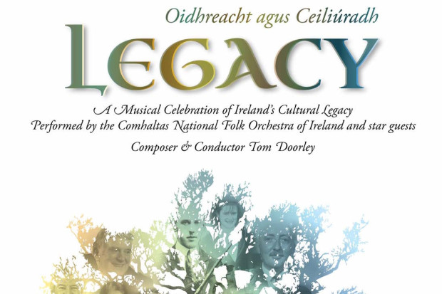 Legacy – Comhaltas National Folk Orchestra of Ireland / Composer &amp; Conductor: Tom Doorley