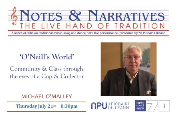 Notes &amp; Narratives - Michael O’Malley: “O’Neill’s world: Community &amp; Class through the eyes of a Cop &amp; Collector”