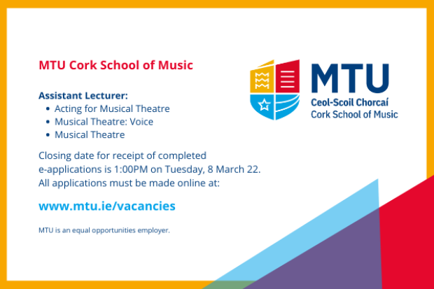 MTU Cork School of Music Assistant Lecturer Musical Theatre