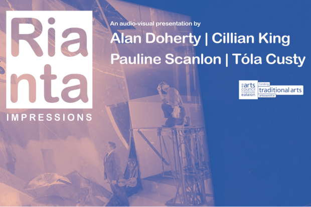 Rianta/Impressions: Tóla Custy, Pauline Scanlon, Cillian King, Alan Doherty 