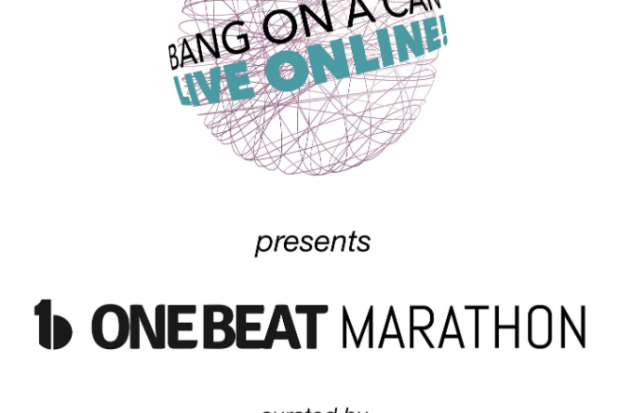 Bang on a Can Announces OneBeat Marathon Live Online!