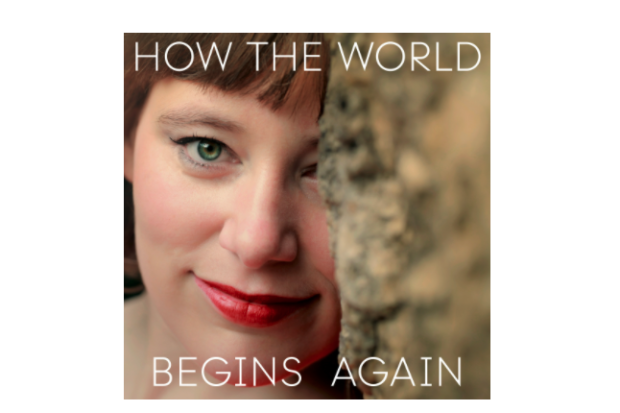 How the World Begins Again: A Series with Elizabeth Hilliard How the World Begins Again: A Series with Elizabeth Hilliard
