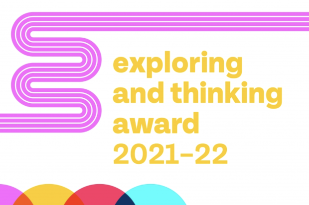 Exploring &amp; Thinking Bursary Award 2021/22