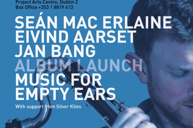 Seán Mac Erlaine Album Launch &#039;Music for Empty Ears&#039; with support from Silver Kites