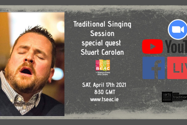 Traditional Singing Session with special guest Stuart Carolan Traditional Singing Session with special guest Stuart Carolan