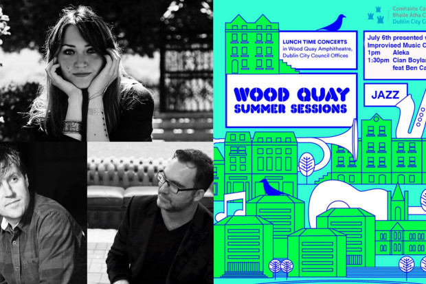 Wood Quay Summer Sessions - Aleka &amp; Cian Boylan